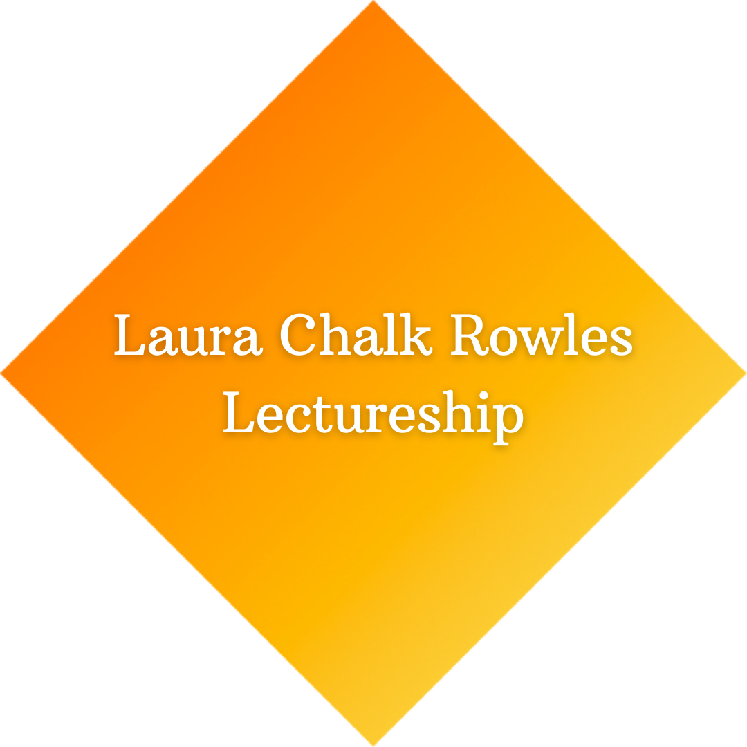 laura chalk rowles lectureship